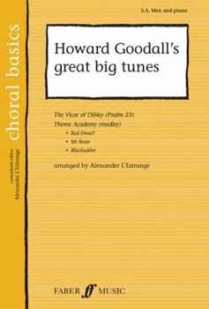 Howard Goodall's Great Big Tunes: SA/men