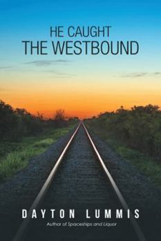 Paperback He Caught the Westbound Book