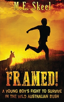 Paperback Framed!: A Young Boy's Fight to Survive in the Wild Australian Bush Book