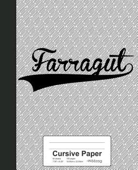 Paperback Cursive Paper: FARRAGUT Notebook Book