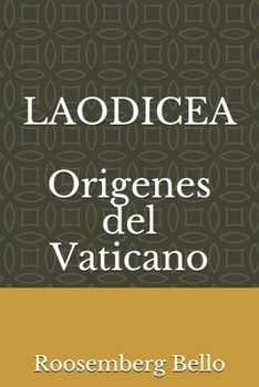 Paperback LAODICEA Origenes del Vaticano [Spanish] Book
