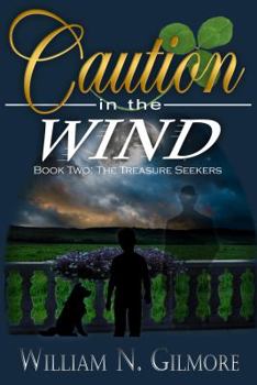 Paperback Caution in the Wind: Book Two: The Treasure Seekers Book