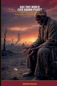 Paperback Has This World Ever Known Peace? Book