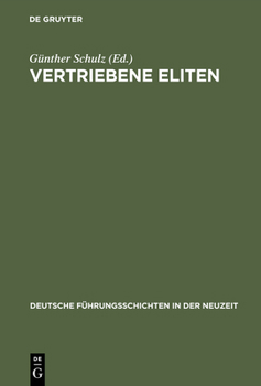 Hardcover Vertriebene Eliten: Vertreibung Und Verfolgung Von Führungsschichten Im 20. Jahrhundert. Büdinger Forschungen Zur Sozialgeschichte 1999 [German] Book