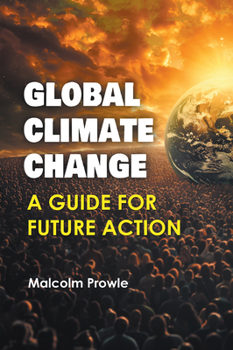 Paperback Global Climate Change: A Guide for Future Action Book