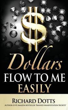 Paperback Dollars Flow To Me Easily Book