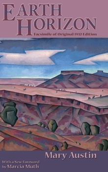 Hardcover Earth Horizon: Facsimile of Original 1932 Edition Book