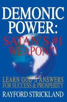 Paperback Demonic Power: Satan's #1 Weapon!!! Book