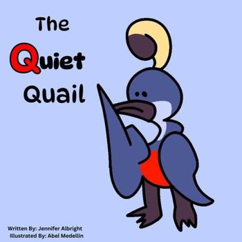 Paperback The Quiet Quail (Alphabet A-Z Feelings Series: Engaged Reading Publishing) Book