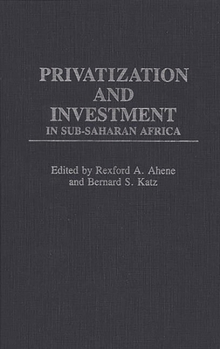 Hardcover Privatization and Investment in Sub-Saharan Africa Book