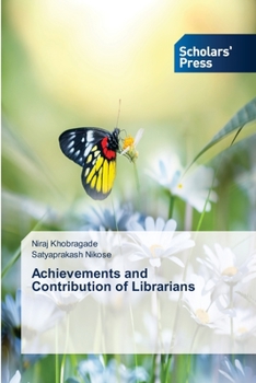 Paperback Achievements and Contribution of Librarians Book