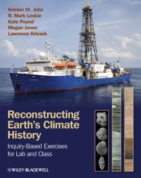 Paperback Reconstructing Earth's Climate History: Inquiry-Based Exercises for Lab and Class Book