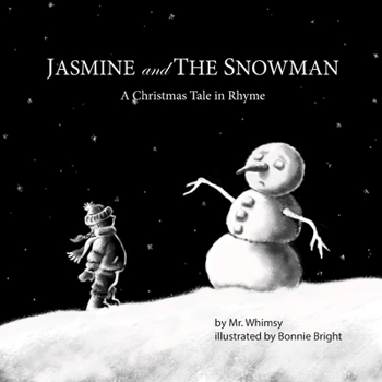 Paperback JASMINE and THE SNOWMAN: A Christmas Tale in Rhyme Book