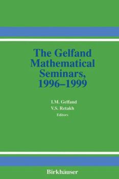 The Gelfand Mathematical Seminars, 1996-1999 - Book #3 of the Gelfand Mathematical Seminars