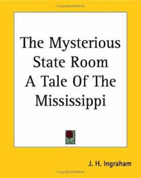 Paperback The Mysterious State Room A Tale Of The Mississippi Book