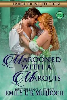 Marooned with a Marquis - Book #4 of the Ravishing Regencies