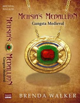 Paperback Mehsia's Medallion - Gangsta Medieval Book