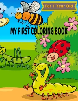 Paperback My First Coloring Book For 1 Year Old Book
