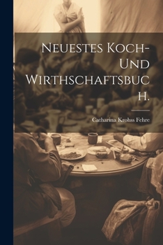 Paperback Neuestes Koch- und Wirthschaftsbuch. [German] Book