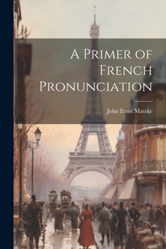 Paperback A Primer of French Pronunciation Book