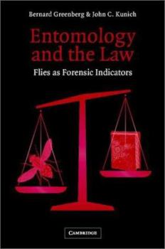 Hardcover Entomology and the Law: Flies as Forensic Indicators Book