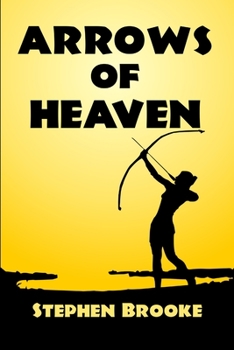 Arrows of Heaven - Book #2 of the Mora