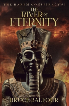 Paperback The River of Eternity: Book 1 of The Harem Conspiracy Book
