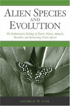 Paperback Alien Species and Evolution: The Evolutionary Ecology of Exotic Plants, Animals, Microbes, and Interacting Native Species Book