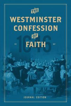 Paperback Westminster Confession of Faith: Journal Edition Book