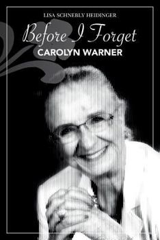 Paperback Before I Forget: Carolyn Warner Book