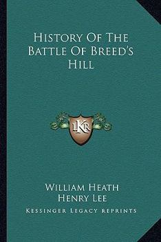 Paperback History of the Battle of Breed's Hill Book