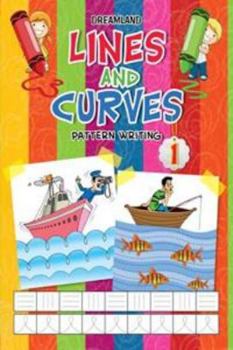 Paperback Lines And Curves (Pattern Writing) Part 1 [Paperback] [Jan 01, 2009] Sadhna Book