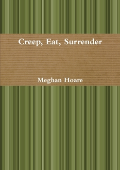Paperback Creep, Eat, Surrender Book