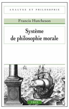 A System of Moral Philosophy (Continuum Classic Texts)