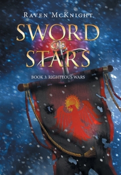 Hardcover Sword of Stars: Book 3: Righteous Wars Book
