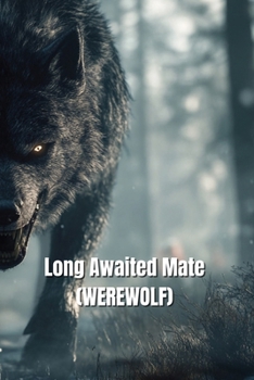 Paperback Long Awaited Mate (WEREWOLF) Book