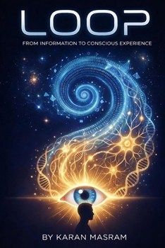 Paperback Loop: Information to Conscious Experience Book