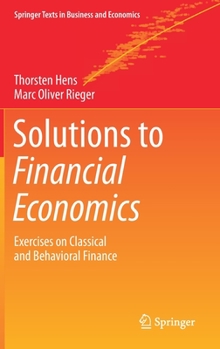 Hardcover Solutions to Financial Economics: Exercises on Classical and Behavioral Finance Book