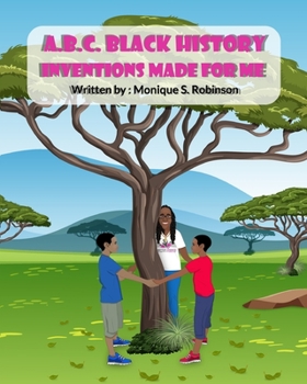Paperback A B C Black History Inventions Made Just for Me Book