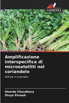 Paperback Amplificazione interspecifica di microsatelliti nel coriandolo [Italian] Book