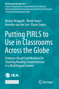 Paperback Putting Pirls to Use in Classrooms Across the Globe: Evidence-Based Contributions for Teaching Reading Comprehension in a Multilingual Context Book