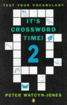 Paperback It's Crossword Time (Test Your Vocabulary) (Bk. 2) Book