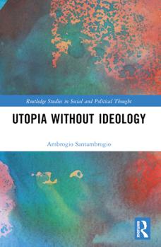 Paperback Utopia without Ideology Book