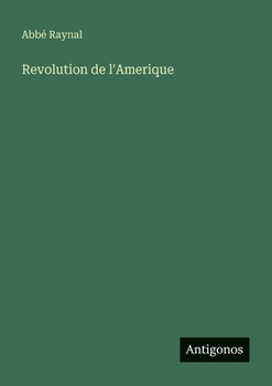 Revolution de l'Amerique (French Edition)