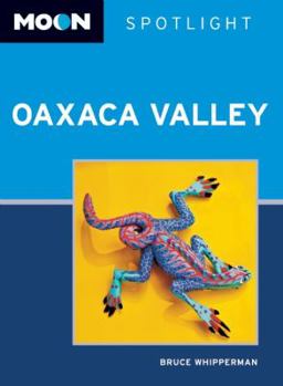 Paperback Moon Spotlight Oaxaca Valley Book