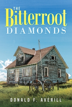 Paperback The Bitterroot Diamonds Book