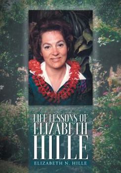 Paperback Life Lessons of Elizabeth Hille Book