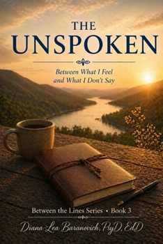 The Unspoken: Between What I Feel and What I Don't Say (Between the Lines)