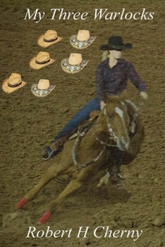 Paperback My Three Warlocks: Prequel to "Cowgirls and Dragons" Book