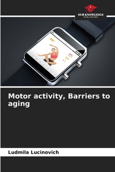 Paperback Motor activity, Barriers to aging Book